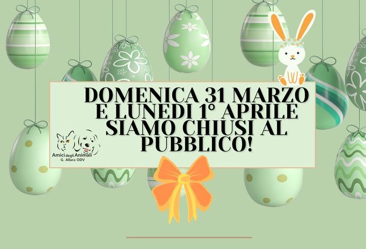 Chiusura Cascinotto per Pasqua!