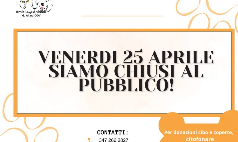 Chiusura venerdì 25 aprile!