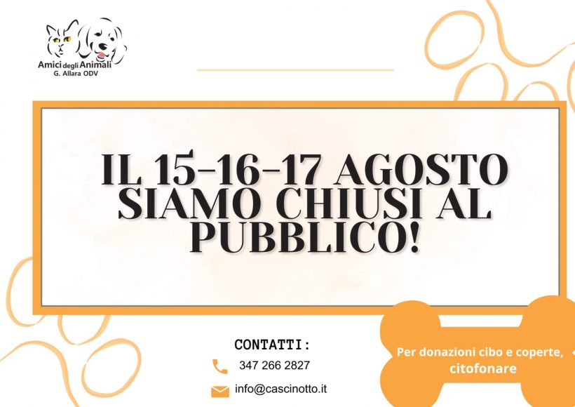 Chiusura 15 – 16 – 17 agosto!