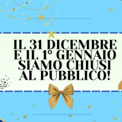 Chiusura di Capodanno 31 dicembre e 1 gennaio
