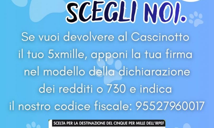 Il 5xmille per il Cascinotto!