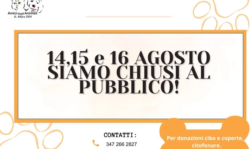 Chiusura di Ferragosto! Chiusura di Ferragosto!